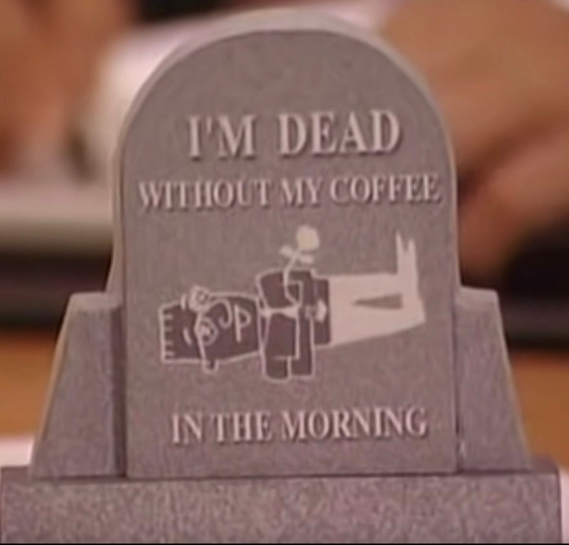 I'm Dead Without My Coffee Mug  Honey Moon Coffee